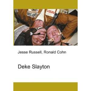 Deke Slayton Ronald Cohn Jesse Russell  Books