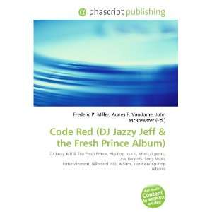  Code Red (DJ Jazzy Jeff (9786134174916) Frederic P 