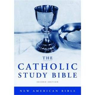 The Catholic Study Bible Second Edition by Donald Senior and John J 