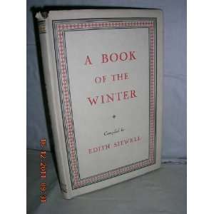  the Winter. Compiled by Edith Sitwell Sitwell (E)  Books
