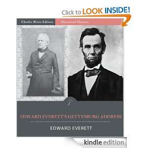 Edward Everetts Gettysburg Address (Illustrated) Edward Everett 