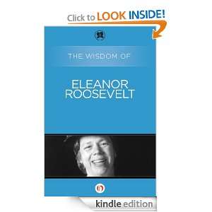 The Wisdom of Eleanor Roosevelt  Kindle Store