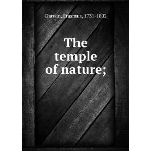  The temple of nature; Erasmus, 1731 1802 Darwin Books