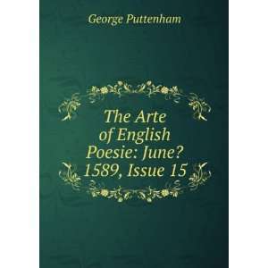   Poesie June? 1589, Issue 15 George Puttenham  Books