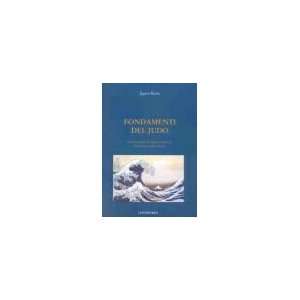  Fondamenti del judo (9788874350209) Jigoro Kano Books