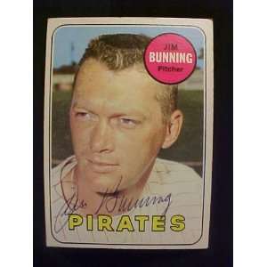 Jim Bunning Pittsburgh Pirates #175 1969 Topps Autographed Baseball 