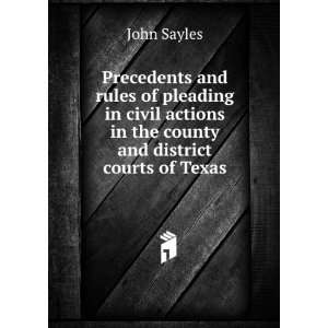   county and district courts of Texas John Sayles  Books