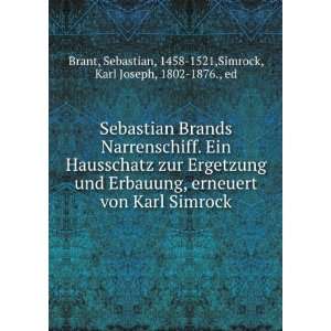   Sebastian, 1458 1521,Simrock, Karl Joseph, 1802 1876., ed Brant Books