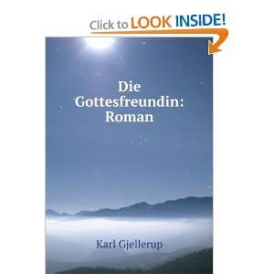 Die Gottesfreundin Roman Karl Gjellerup  Books