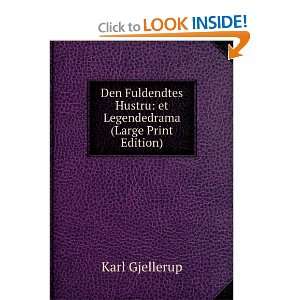   Hustru et Legendedrama (Large Print Edition) Karl Gjellerup Books