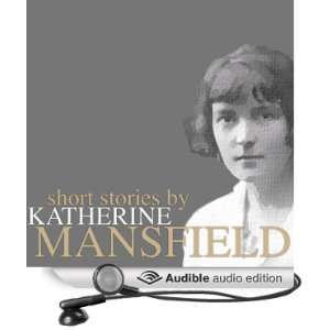  by Katherine Mansfield (Audible Audio Edition) Katherine Mansfield 