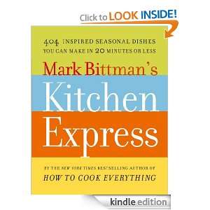  Mark Bittmans Kitchen Express eBook Mark Bittman Kindle 
