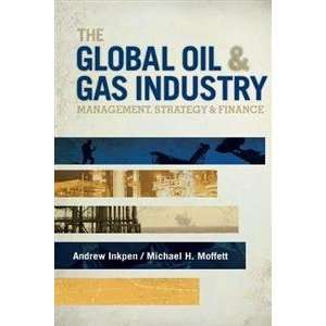  Andrew Inkpen, Michael H. MoffettsThe Global Oil & Gas 