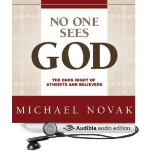   Atheists and Believers (Audible Audio Edition) Michael Novak Books