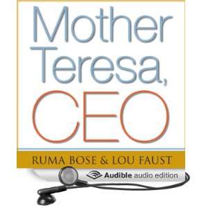 Mother Teresa, CEO Unexpected Principles for Practical Leadership 