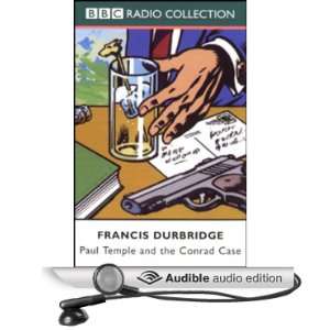 Paul Temple and the Conrad Case (Dramatized) [Unabridged] [Audible 
