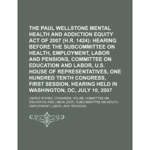  The Paul Wellstone Mental Health and Addiction Equity Act 