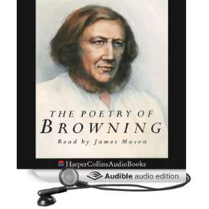  Browning (Audible Audio Edition) Robert Browning, James Mason Books