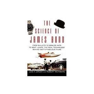   James Bond, The (9780471661955) Lois Gresh and Robert Weinberg Books