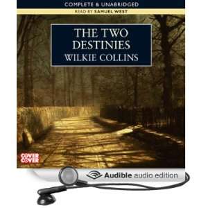   Destinies (Audible Audio Edition) Wilkie Collins, Samuel West Books