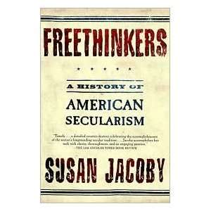    Freethinkers Publisher Holt Paperbacks Susan Jacoby Books