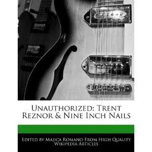  Unauthorized Trent Reznor & Nine Inch Nails 