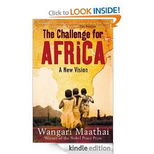 The Challenge for Africa Wangari Maathai  Kindle Store