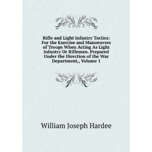   War Department,, Volume 1 William Joseph Hardee  Books