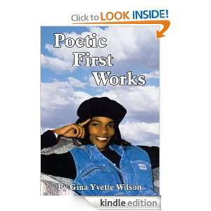 Poetic First Works Gina Yvette Wilson  Kindle Store