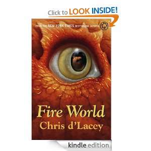 The Last Dragon Chronicles Fire World Fire World Chris dLacey 