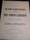 Antique SHEET MUSIC Ive Come Along to Paris frm The Sping Chicken 