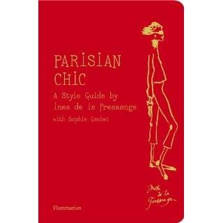 Parisian Chic A Style Guide by Ines de la Fressange by Ines de la 