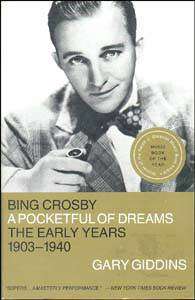 BING CROSBY Biography by Gary Giddons Paperback Book 9780316886451 