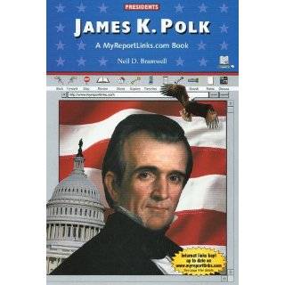James K. Polk (Presidents) by Neil D. Bramwell ( Library Binding 