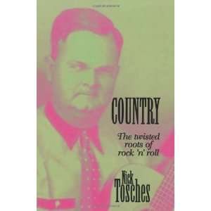  Country The Twisted Roots Of Rock n Roll [Paperback 