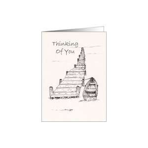  Thinking Of You   row boat dock sketch Card Health 