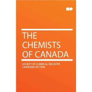   of Canada Society of Chemical Industry. Canadian Section Books