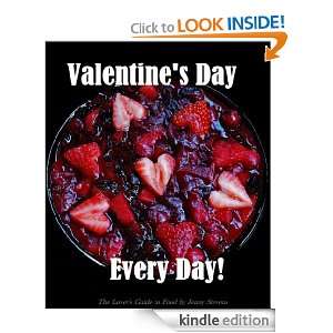 Valentines Day, Every Day   The Lovers Guide to Food Jenny Stevens 