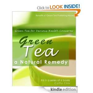 Green Tea a Natural Remedy   Green Tea for Various Health Concerns 