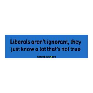    Liberals Not Ignorant   Refrigerator Magnets 7x2 in Automotive